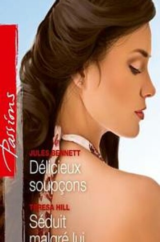 Cover of Delicieux Soupcons - Seduit Malgre Lui
