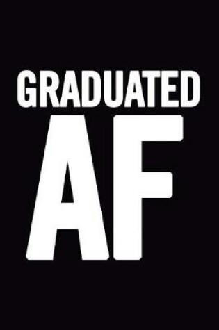 Cover of Graduated AF