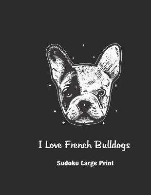 Book cover for I Love French Bulldogs