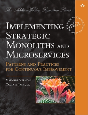 Book cover for Implementing Strategic Monoliths and Microservices