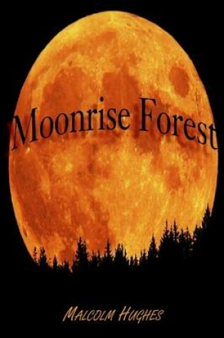 Cover of Moonrise Forest
