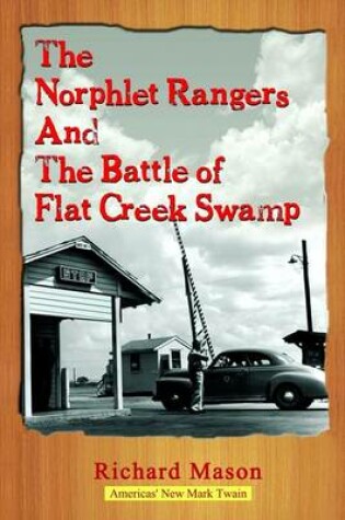 Cover of The Norphlet Rangers and the Battle of Flat Creek Swamp
