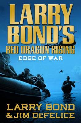Book cover for Larry Bond's Red Dragon Rising: Edge of War
