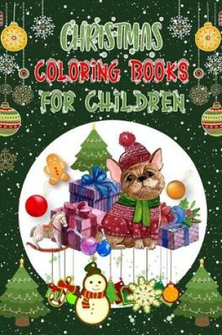 Cover of Christmas Coloring Books For Children