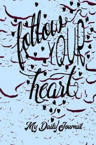 Cover of Follow Your Heart