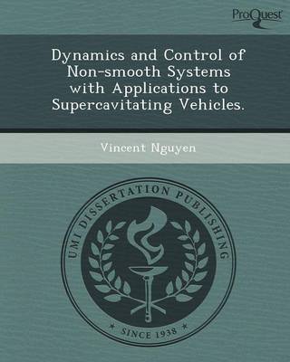 Book cover for Dynamics and Control of Non-Smooth Systems with Applications to Supercavitating Vehicles