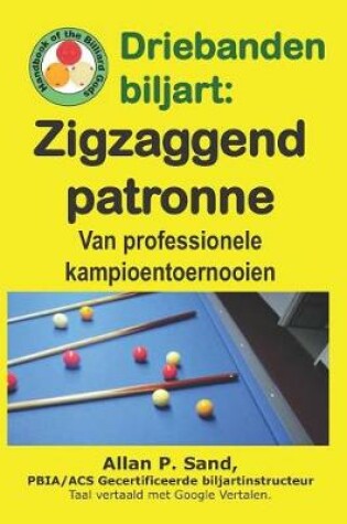 Cover of Driebanden Biljart - Zigzaggend Patronen