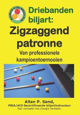 Book cover for Driebanden Biljart - Zigzaggend Patronen