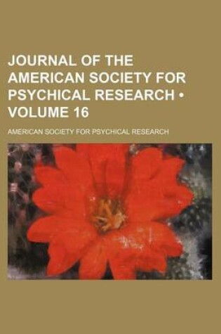 Cover of Journal of the American Society for Psychical Research (Volume 16)