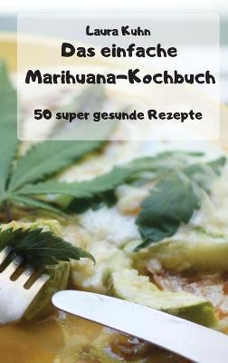 Cover of Das einfache Marihuana-Kochbuch