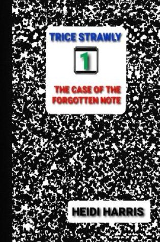 Cover of The Case of the Forgotten Note
