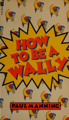 Book cover for How to be a Wally