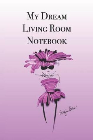 Cover of My Dream Living Room Notebook