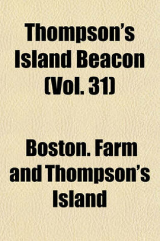 Cover of Thompson's Island Beacon (Vol. 31)