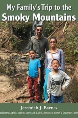 Cover of My Family's Trip to the Smoky Mountains