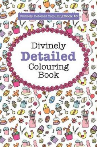 Cover of Divinely Detailed Colouring Book 10