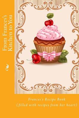 Book cover for From Frances's Kitchen to You