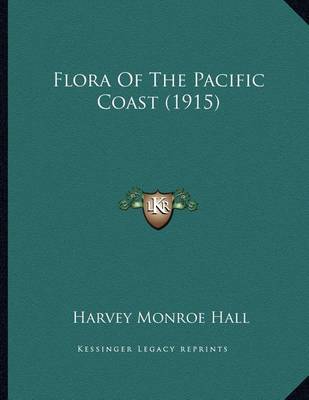 Book cover for Flora of the Pacific Coast (1915)