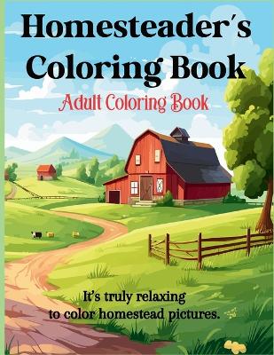 Book cover for Homesteader's Coloring Book
