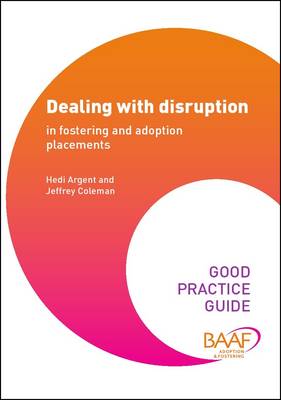 Book cover for Dealing with Disruption in Fostering and Adoption