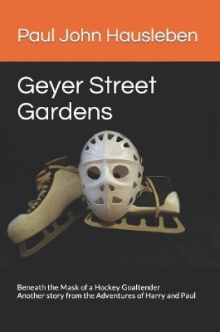 Cover of Geyer Street Gardens