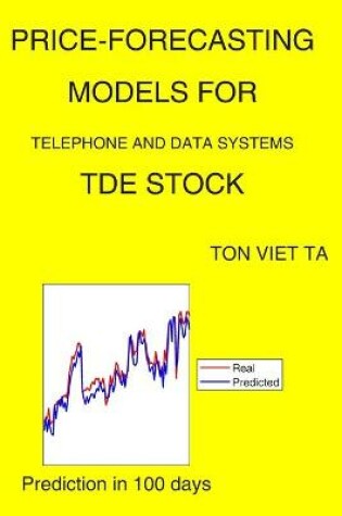 Cover of Price-Forecasting Models for Telephone and Data Systems TDE Stock