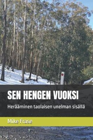 Cover of Sen Hengen Vuoksi