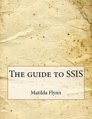 Book cover for The Guide to Ssis