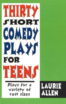 Book cover for Thirty Short Comedy Plays for Teens