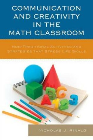 Cover of Communication and Creativity in the Math Classroom