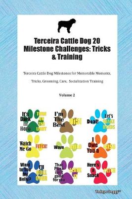 Book cover for Terceira Cattle Dog 20 Milestone Challenges