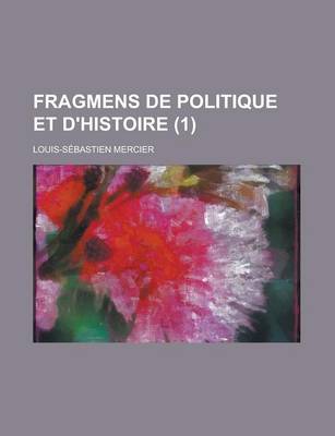 Book cover for Fragmens de Politique Et D'Histoire (1)