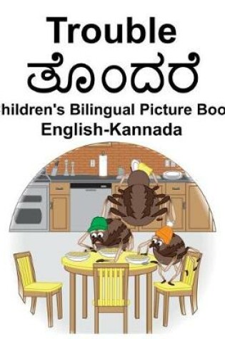 Cover of English-Kannada Trouble Children's Bilingual Picture Book