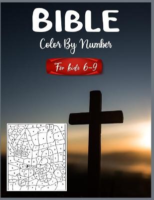 Book cover for Bible Color By Number For Kids 6-9