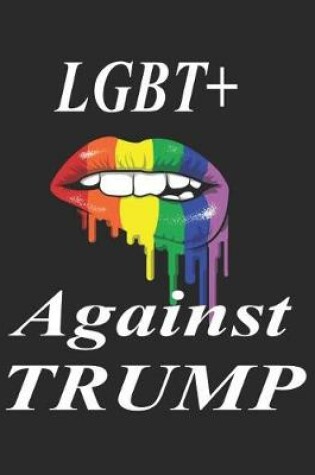 Cover of LGBT+ Against Trump