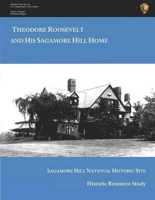 Book cover for Theodore Roosevelt and His Sagamore Hill Home