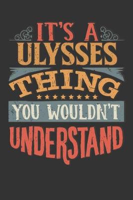 Book cover for Its A Ulysses Thing You Wouldnt Understand