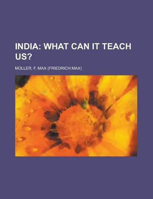 Book cover for India; What Can It Teach Us?