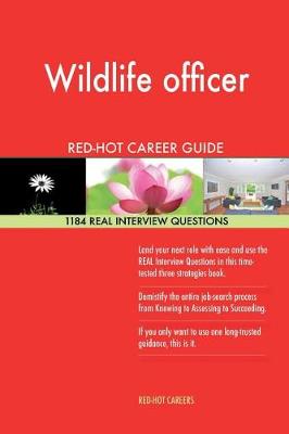 Book cover for Wildlife Officer Red-Hot Career Guide; 1184 Real Interview Questions