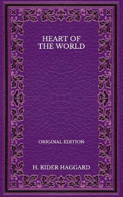 Book cover for Heart of the World - Original Edition