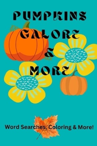 Cover of Pumpkins Galore & More