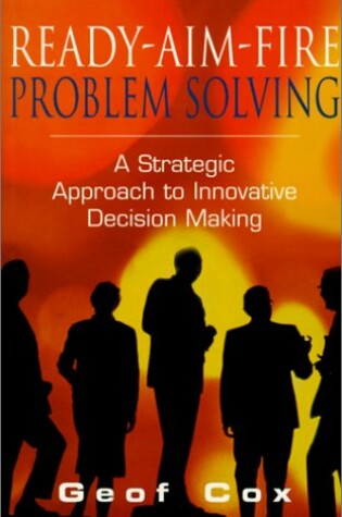 Cover of Ready-aim-fire Problem Solving