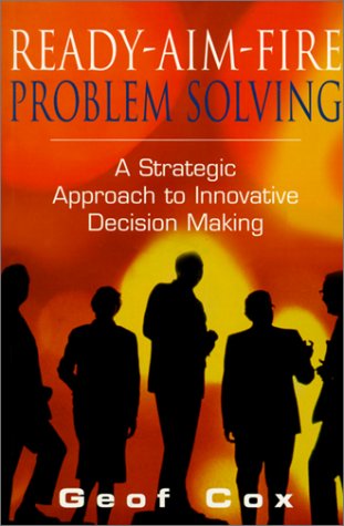 Book cover for Ready-aim-fire Problem Solving