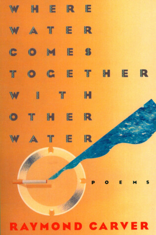 Cover of Where Water Comes Together with Other Water