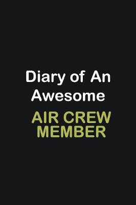 Book cover for Diary of an awesome Air Crew Member