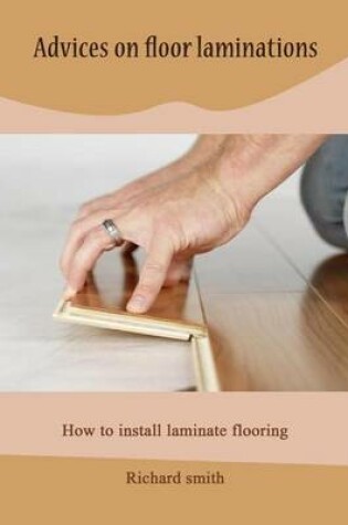 Cover of Advices on Floor Laminations