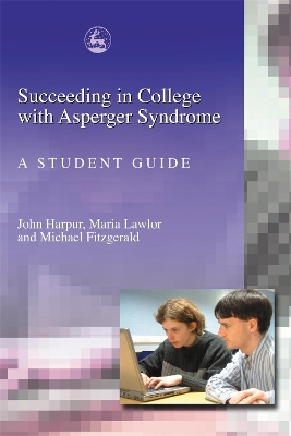 Book cover for Succeeding in College with Asperger Syndrome