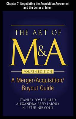 Book cover for The Art of M&A, Fourth Edition, Chapter 7 - Negotiating the Acquisition Agreement and the Letter of Inten