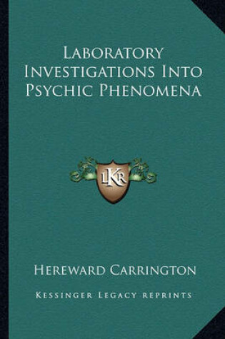 Cover of Laboratory Investigations Into Psychic Phenomena