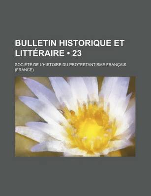 Book cover for Bulletin Historique Et Litteraire (23 )